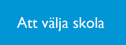 Att välja skola.